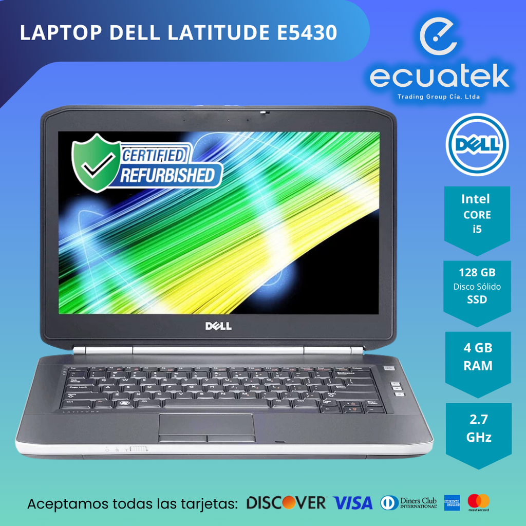 Laptop Dell Latitude E5430 Core i5 3340, 2.7Ghz, 3th Gen, Ram 4Gb DDR3, Disco 128GB SSD,  Display 14” LED,  Wi fi, Dvd writer, No Webcam, Renovada, garantia 6 meses