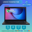 Laptop Lenovo Thinkpad T440, Procesador i5 4200U 2.3 GHz, 4th,  Ram 8Gb,  Disco 256Gb SSD,  Display 14", Webcam, Teclado Ingles, no DVD-RW,  Windows 10, Renovada,  garantia 1 año